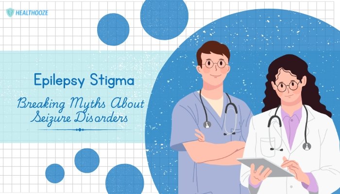 Epilepsy Stigma- Breaking Myths About Seizure Disorders