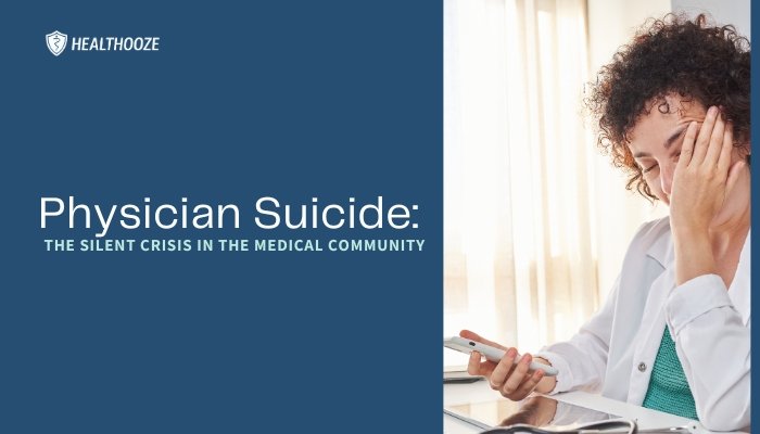 Physician Suicide- The Silent Crisis in the Medical Community