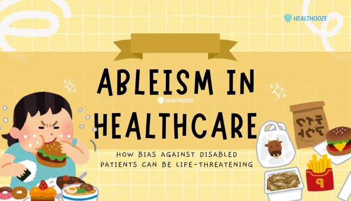 Ableism in Healthcare- How Bias Against Disabled Patients Can Be Life-Threatening