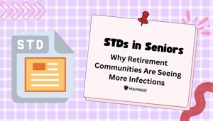 STDs in Seniors- Why Retirement Communities Are Seeing More Infections